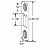 AMESBURY TRUTH - Flat Single Mortise Keeper - SDK-1513 - Sliding Glass Door Keepers